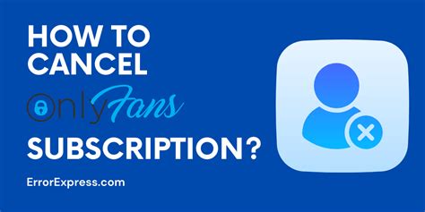 How to Cancel OnlyFans Subscription: Quick & Easy。